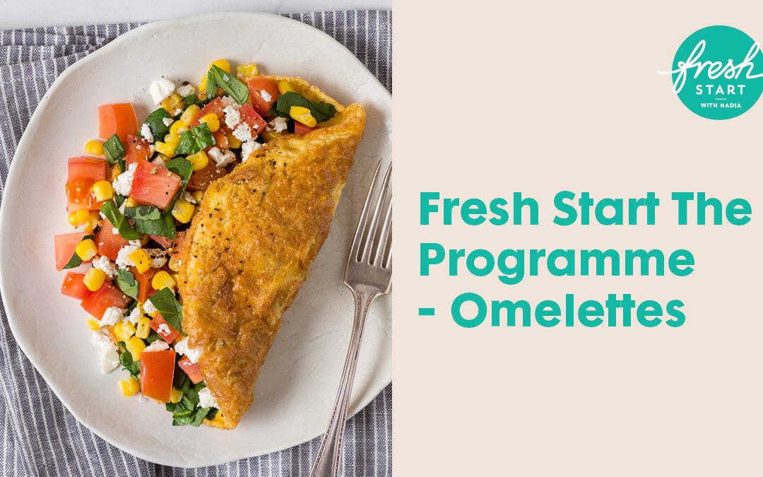 Fresh Start The Programme – Omelettes
